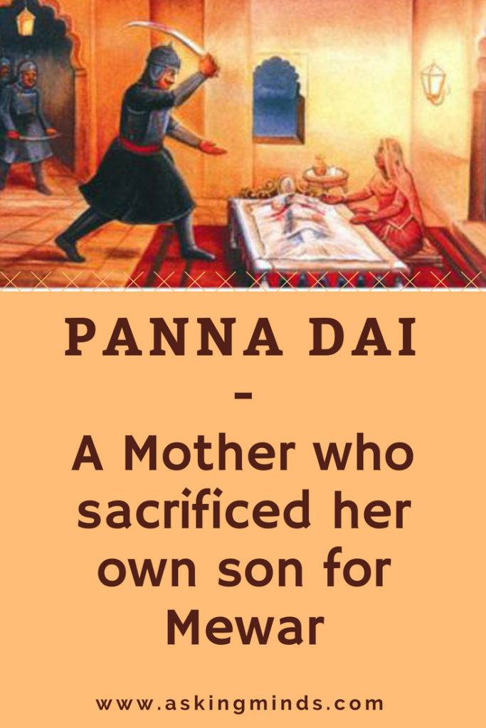 Panna Dai – A Mother who sacrificed her own son for Mewar | unsung story | inspirational story | motivational story | sacrifice mother | humanity restored | history and facts | history and mythology | history and mystery | mythology facts | ancient civilizations | rajasthan | ancient history | ancient people | life stories | old is gold | indian mythology | unsung heroes | story inspiration | blog to follow | blog topics | blogging | - #inspirational #motivational #blog #pinoftheday